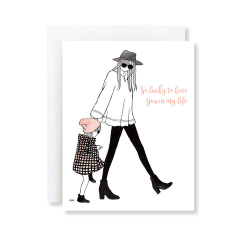 mom and daughter lucky to have you card
