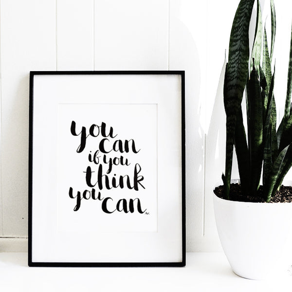 you can inspiration quote art print
